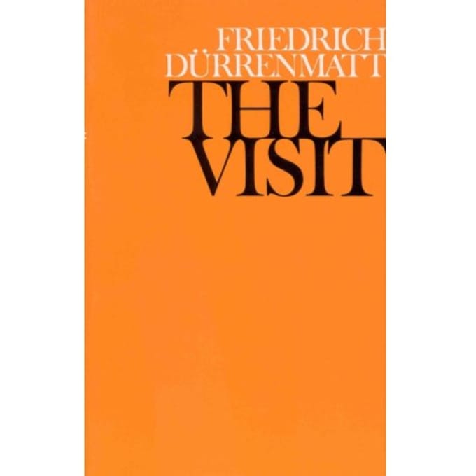 The Visit - Friedrich Durrenmatt
