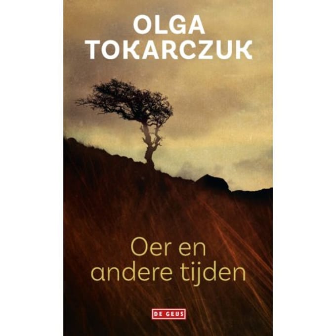 Oer En Andere Tijden - Olga Tokarczuk