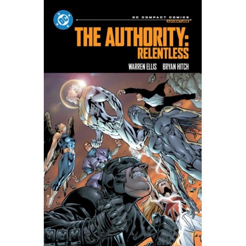 The Authority: Relentless: Dc Compact Comics Edition - Dc Compact Comics - Warren Ellis