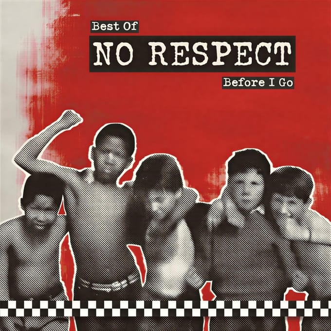 No Respect - Best Of - Before I Go (CD)