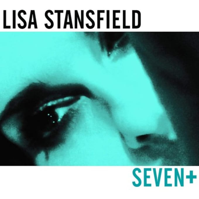 Seven+ - Lisa Stansfield
