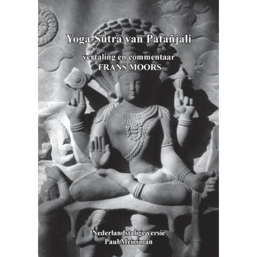 Yoga-Sutra Patanjali Vertaling En Commentaar Frans Moors - Paul Meirsman