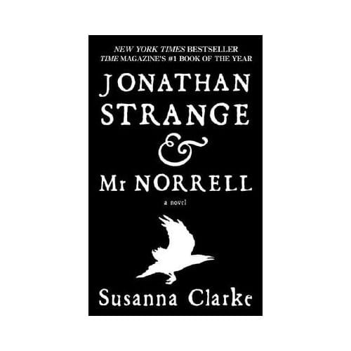Jonathan Strange Mr Norrell - SUSANNA CLARKE