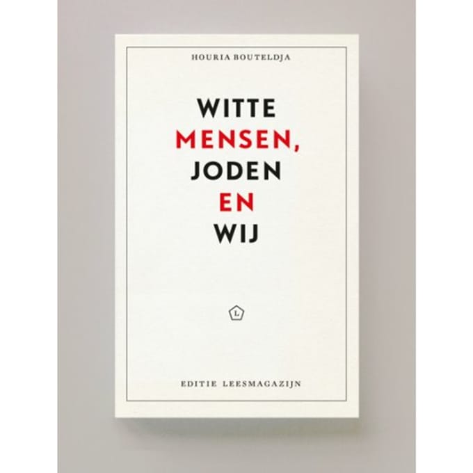 Witte Mensen, Joden En Wij - Editie Leesmagazijn - Houria Bouteldja