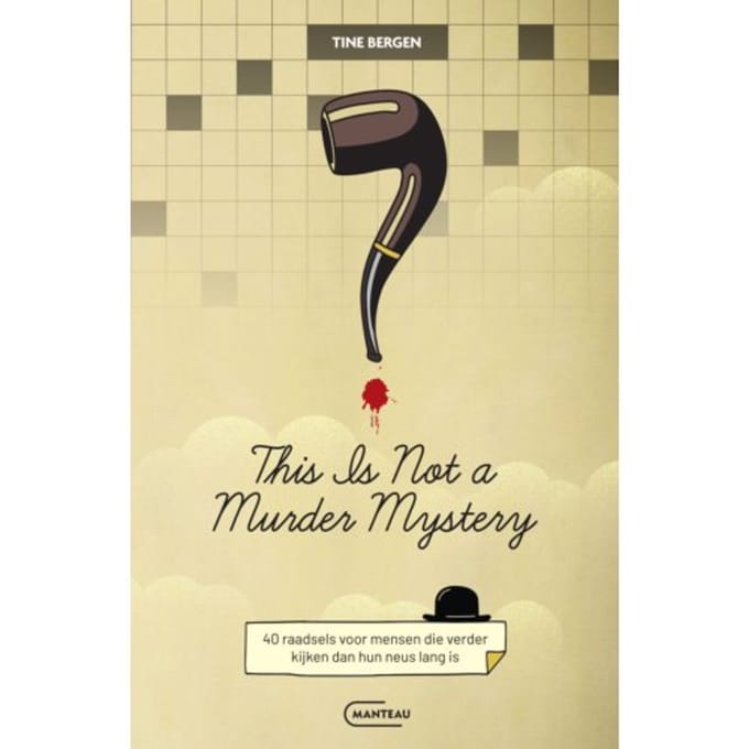 This Is Not A Murder Mystery - Tine Bergen