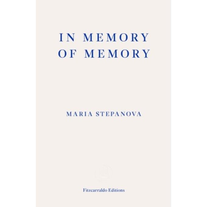 In Memory Of Memory - Stepanova, Maria