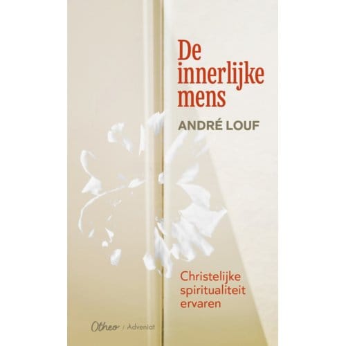 De Innerlijke Mens - André Louf