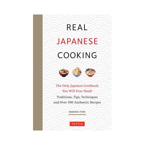 Real Japanese Cooking - Makiko Itoh