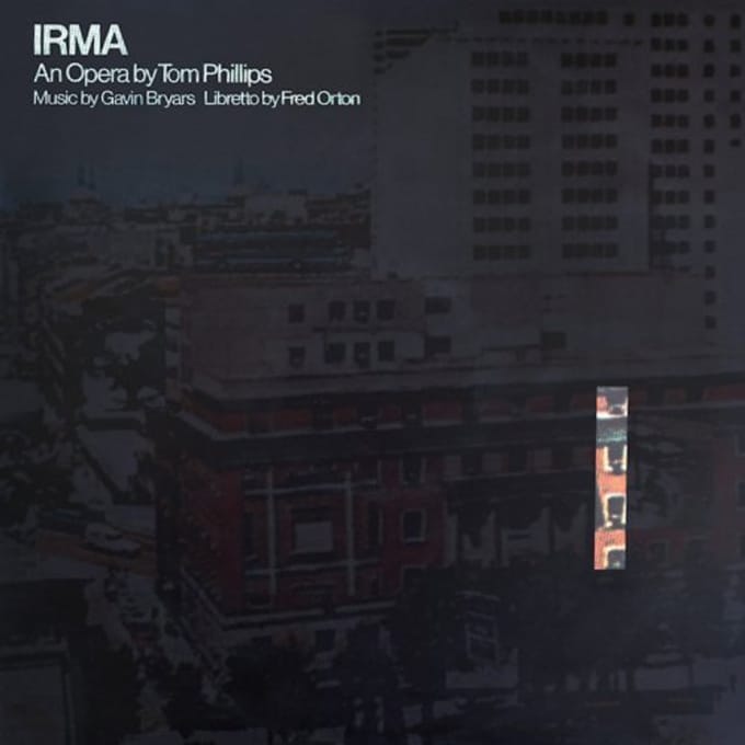Irma - Tom Phillips & Gavin Bryars & Fr