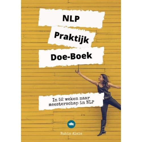 Nlp Praktijk Doe-Boek - Rubin Alaie
