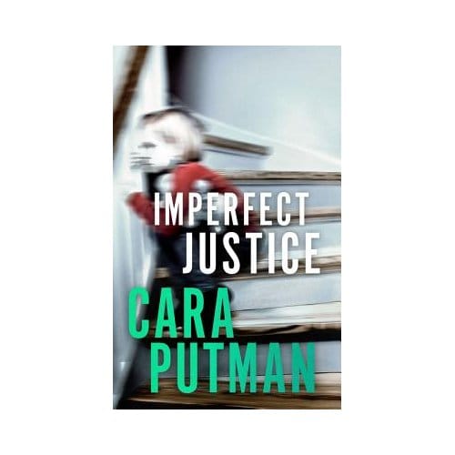 Imperfect Justice - Cara C. Putman