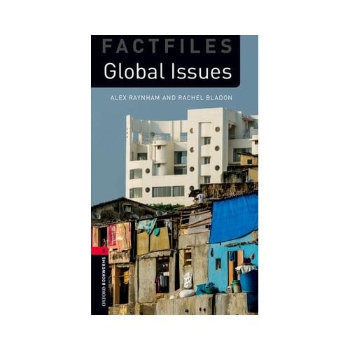 Oxford Bookworms Library: Factfiles Level 3: Global Issues - Oxford Bookworms Library - Oxford Editor