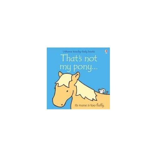 That's Not My Pony - Fiona Watt