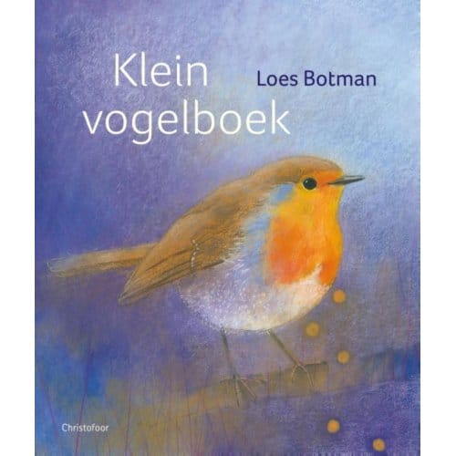 Klein Vogelboek - Klein Dierenboeken - Loes Botman