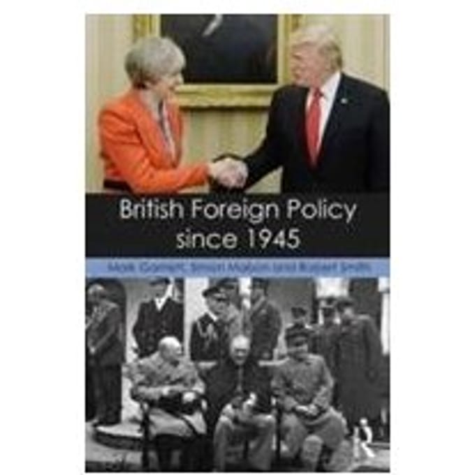 British Foreign Policy Since 1945 - Mark Garnett
