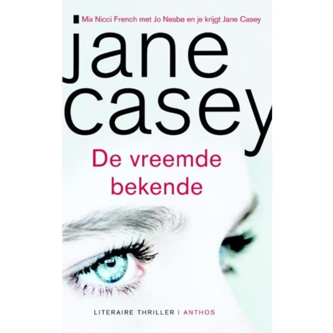 De Vreemde Bekende - Jane Casey