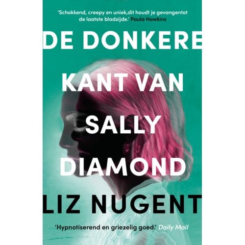 De Donkere Kant Van Sally Diamond - Liz Nugent