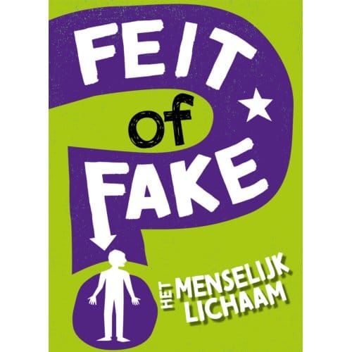 Het Menselijk Lichaam - Feit Of Fake - Izzi Howell