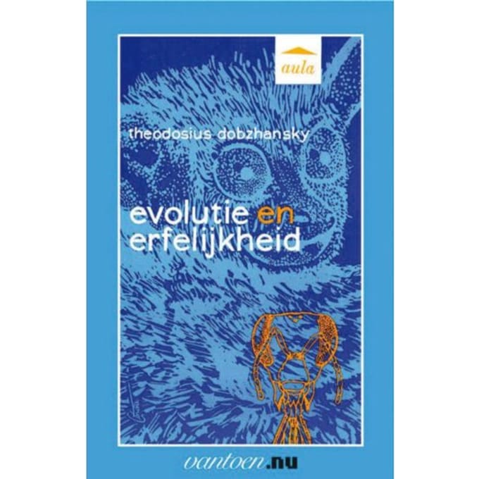 Evolutie En Erfelijkheid - Vantoen.Nu - T. Dobzhansky