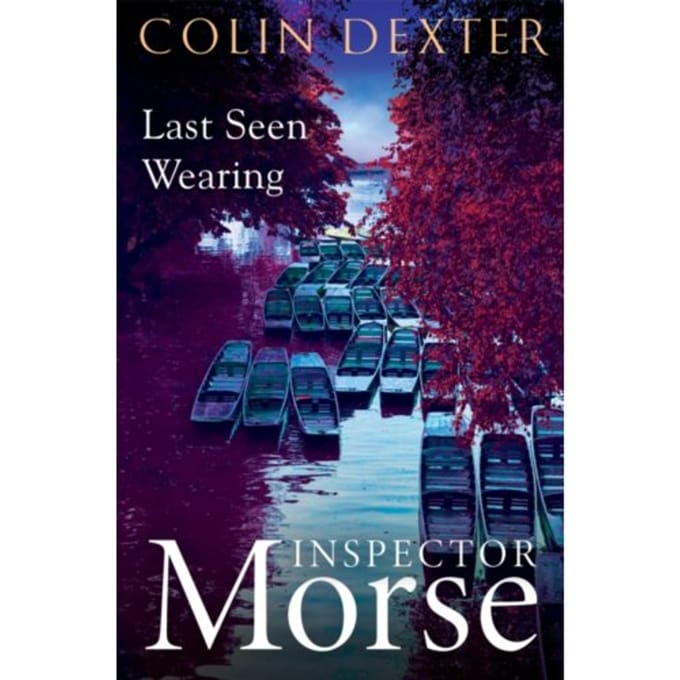 Last Seen Wearing - Inspector Morse Mysteries - Colin Dexter