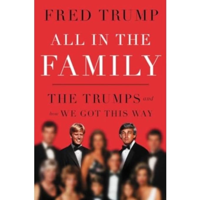 All In The Family - Fred C. Trump