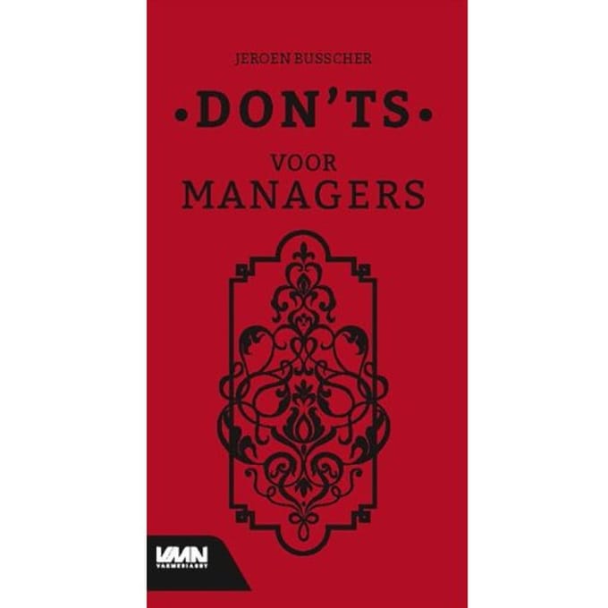 Don’ts Voor Managers - Jeroen Busscher
