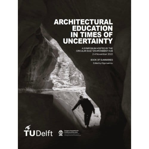 Architectural Education In Times Of Uncertainty