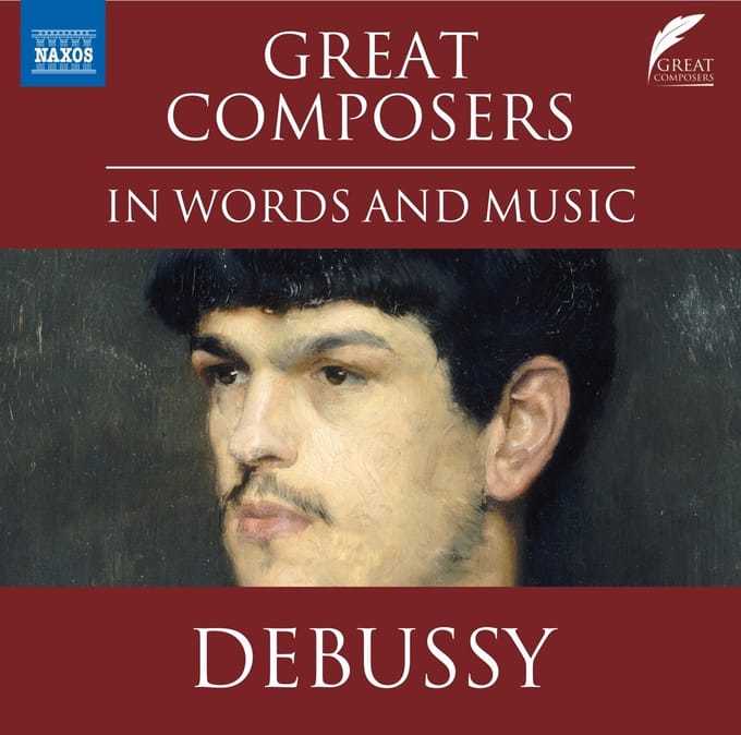 Various Artists - Great Composers In Words And Music: Debussy (CD)