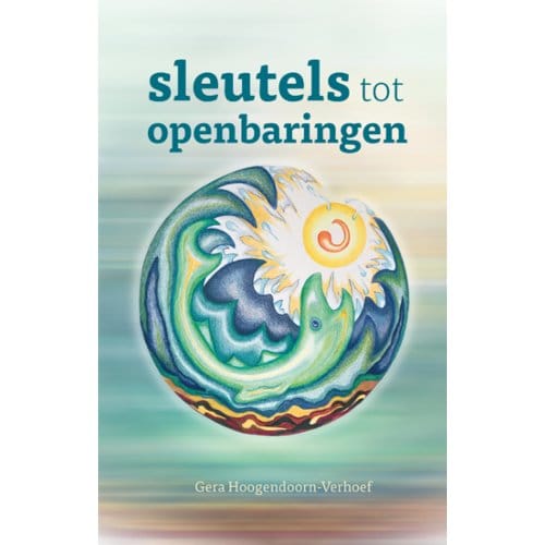 Sleutels Tot Openbaringen - Gera Hoogendoorn-Verhoef