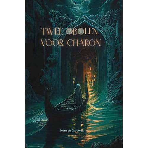 Twee Obolen Voor Charon - Herman GROUWELS