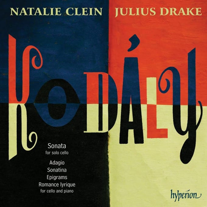 Natalie Clein & Julius Drake - Kodály: Cello Sonata & Other Works (CD)