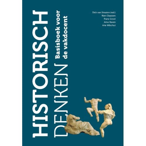 Historisch Denken - Dick van Straaten (red.)