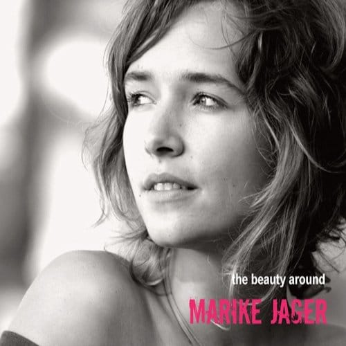 Beauty Around - Marike Jager