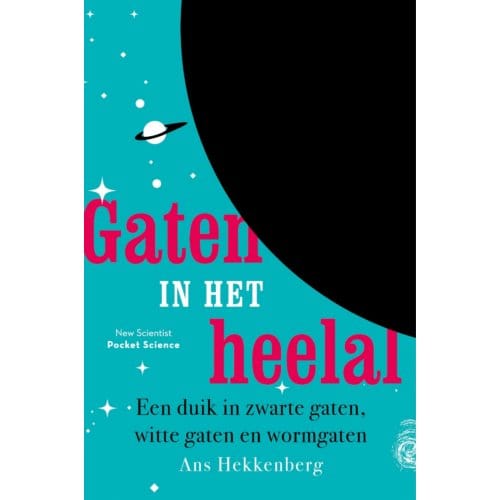 Gaten In Het Heelal - Pocket Science - Ans Hekkenberg