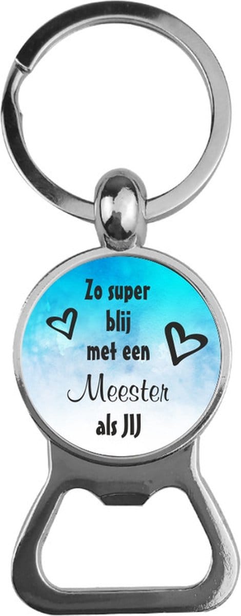Bieropener Glas - Zo Super Blij Met Een Meester Als Jij