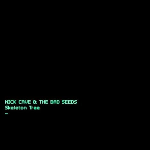 Skeleton Tree - Nick Cave & The Bad Seeds