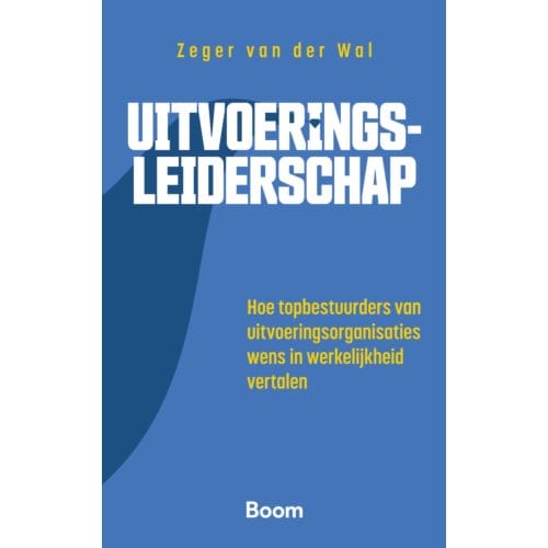 Uitvoeringsleiderschap - Zeger van der Wal
