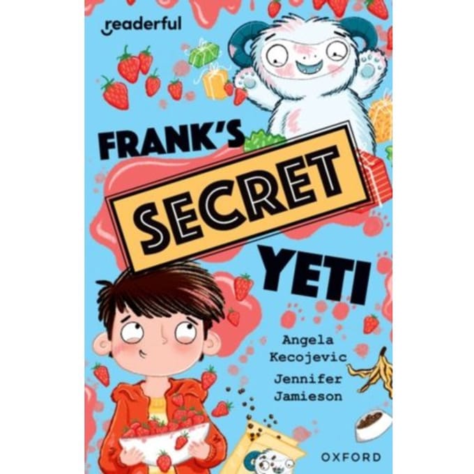 Readerful Independent Library: Oxford Reading Level 15: Frank's Secret Yeti - Readerful - Kecojevic, Angela