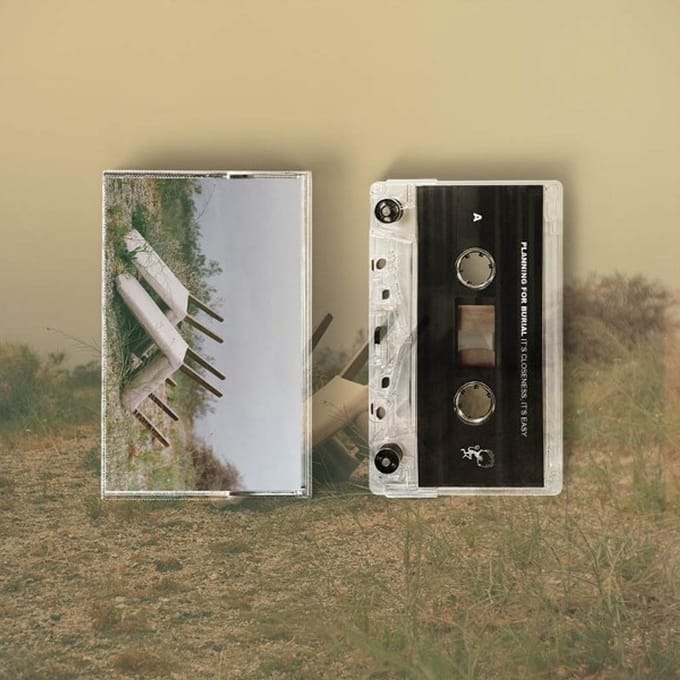 Planning For Burial - It's Closeness, It's Easy (MC)