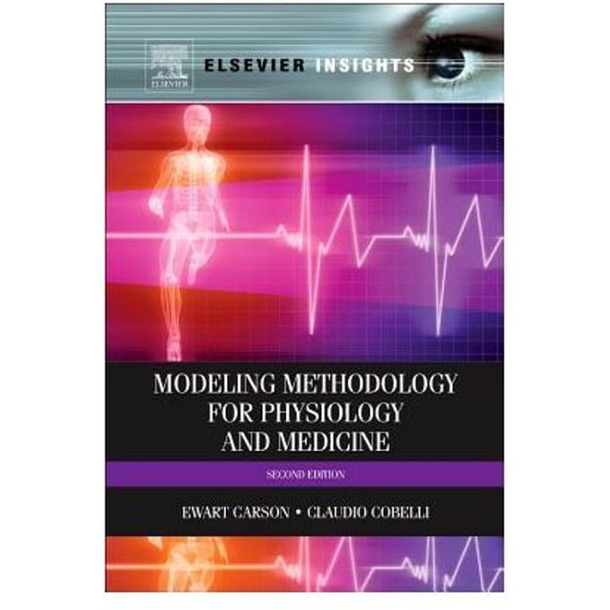 Modelling Methodology For Physiology And Medicine - Carson, Ewart