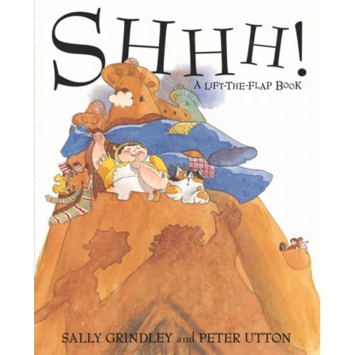 Shhh! Lift-The-Flap Book - Sally Grindley