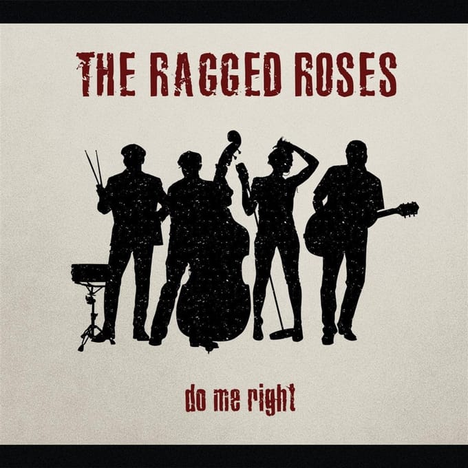 The Ragged Roses - Do Me Right (CD)