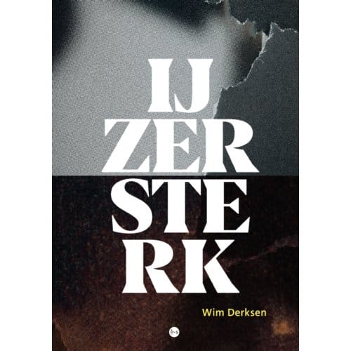 Ijzersterk - Wim Derksen