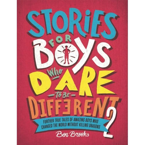 Stories For Boys Who Dare To Be Different - Ben Brooks