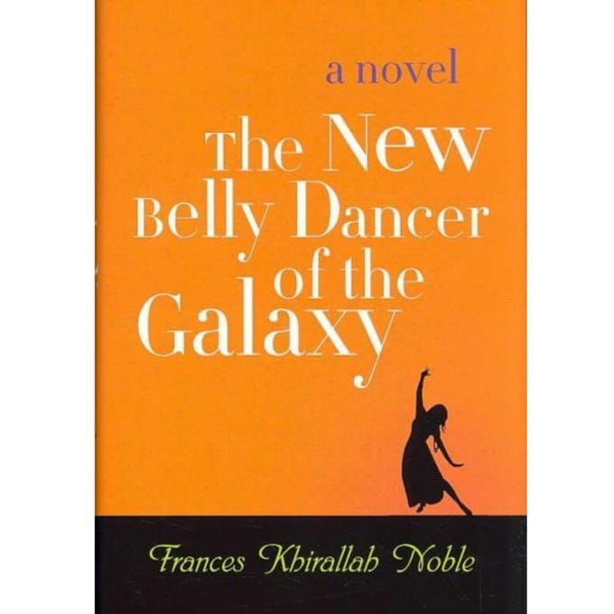 New Belly Dancer Of The Galaxy - Frances Khirallah Noble