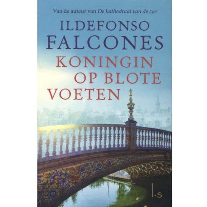 Koningin Op Blote Voeten - Ildefonso Falcones