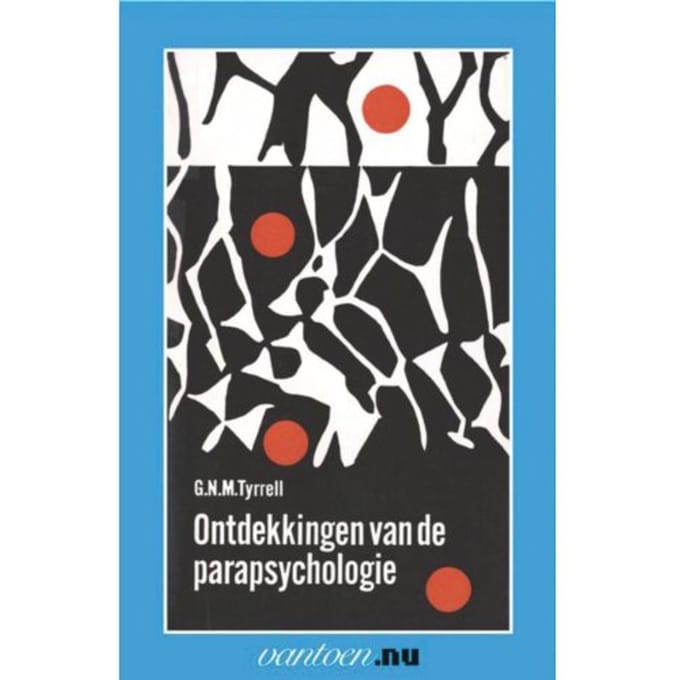 Ontdekkingen Van De Parapsychologie - Vantoen.Nu - G.N.M. Tyrrell