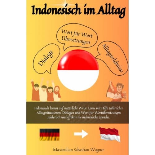 Indonesisch Im Alltag - Maximilian Sebastian Wagner