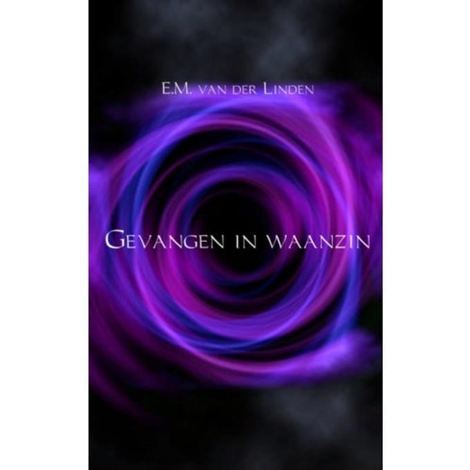 Gevangen In Waanzin - E.M. van der Linden