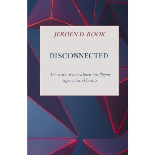 Disconnected - Jeroen D. Rook